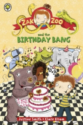 Zak Zoo and the Birthday Bang
