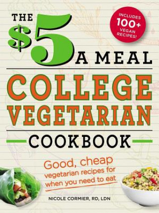 $5 a Meal College Vegetarian Cookbook