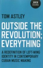Outside the Revolution;Everything
