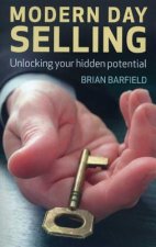 Modern Day Selling - Unlocking your hidden potential