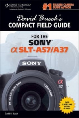 David Busch's Compact Field Guide for the Sony Alpha SLT-A57