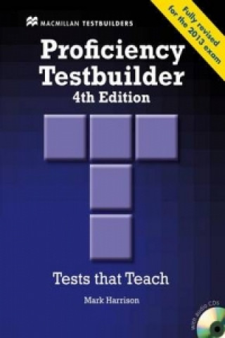 Proficiency Testbuilder 2013 Student Book -Key Pack