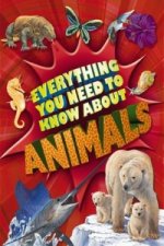 Everything You Need To Know: Animals