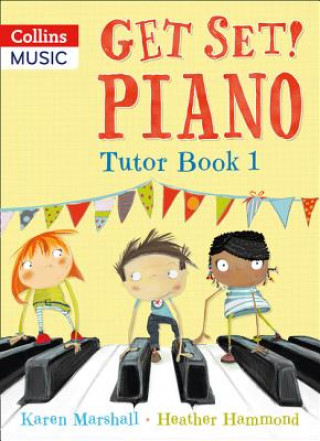 Get Set! Piano Tutor Book 1