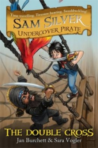 Sam Silver: Undercover Pirate: The Double-cross