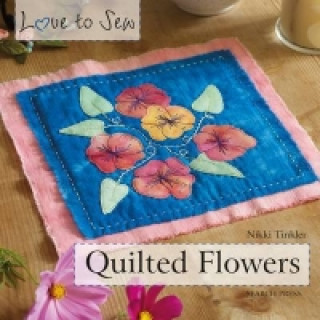 Love to Sew: Quilted Flowers