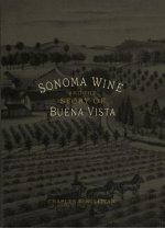 Sonoma Wine & the Story of Buena Vista