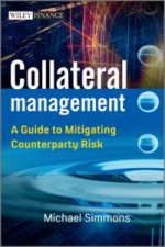 Collateral Management - A Guide to Mitigating Coun terparty Risk
