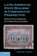 Latin American State Building in Comparative Perspective