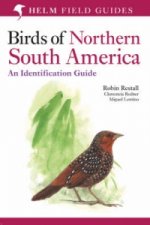 Birds of Northern South America: An Identification Guide
