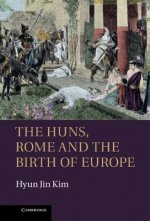 Huns, Rome and the Birth of Europe