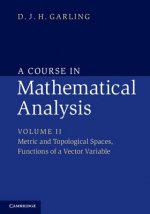Course in Mathematical Analysis: Volume 2, Metric and Topological Spaces, Functions of a Vector Variable