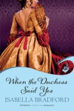 When The Duchess Said Yes: Wylder Sisters Book 2