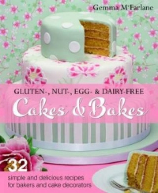 Gluten-, Nut-, Egg- & Dairy-Free Celebration Cakes