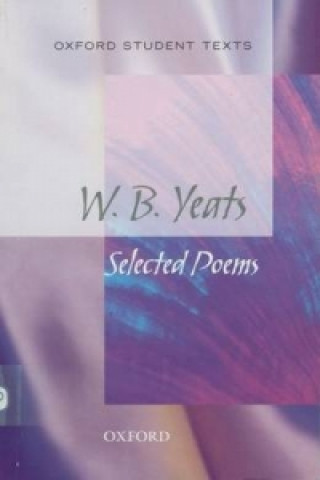 Oxford Student Texts: WB Yeats