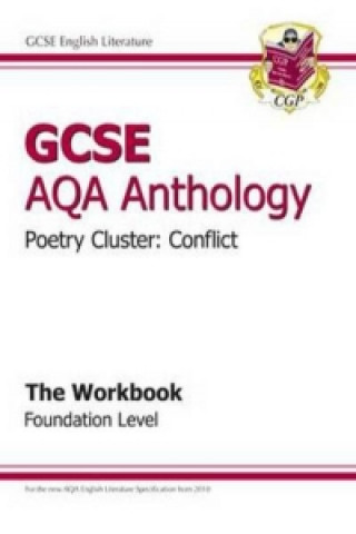 GCSE Anthology AQA Poetry Workbook (Conflict) Foundation (A*-G Course)