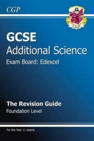 GCSE Additional Science Edexcel Revision Guide - Foundation