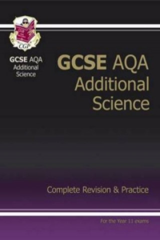 GCSE Additional Science AQA Complete Revision & Practice (A*-G Course)