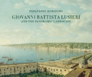 Giovanni Battista Lusieri and the Panoramic Landscape