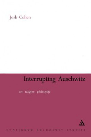 Interrupting Auschwitz