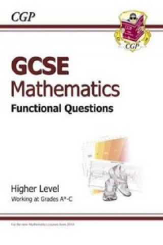 GCSE Maths Functional Question Book - Higher