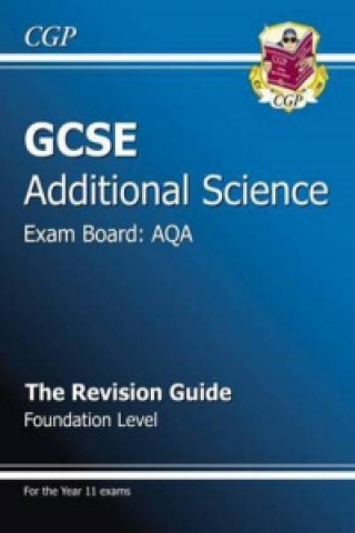 GCSE Additional Science AQA Revision Guide - Foundation (wit