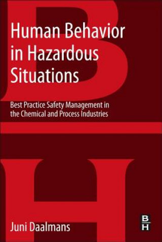 Human Behavior in Hazardous Situations