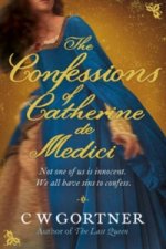 Confessions of Catherine De Medici