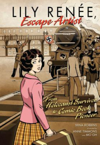 Lily Renee, Escape Artist From Holocaust Surviver To Comic Book Pioneer