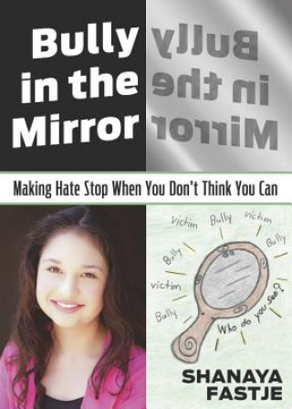 Bully in the Mirror