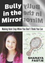 Bully in the Mirror