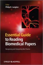 Essential Guide to Reading Biomedical Papers - Recognising and Interpreting Best Practice