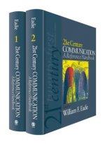 21st Century Communication: A Reference Handbook