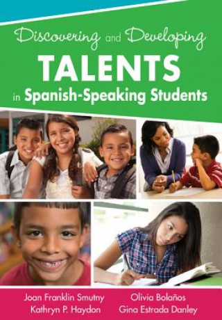 Discovering and Developing Talents in Spanish-Speaking Students