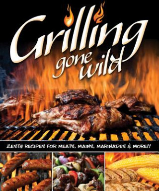 Grilling Gone Wild