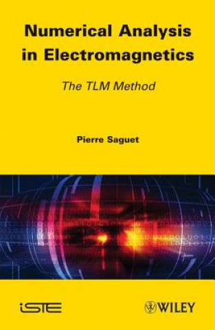 Numerical Analysis in Electromagnetics - The TLM Method