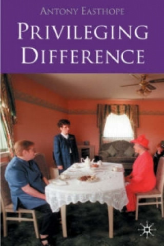 Privileging Difference