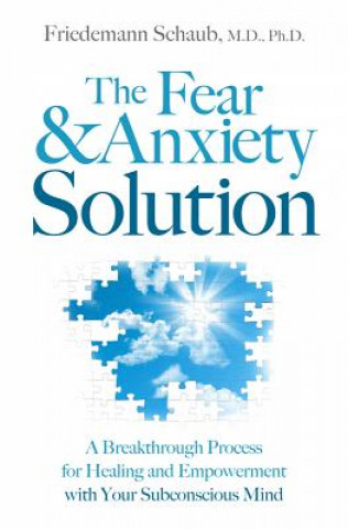 Fear and Anxiety Solution