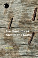 Semiotics of Theatre and Drama