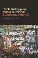Rock and Popular Music in Ireland Before and After U2
