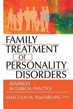 Family Treatment of Personality Disorders