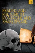 Reading and Rhetoric in Montaigne and Shakespeare