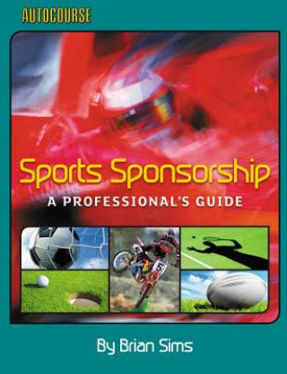 Sports Sponsorship - A Professional's Guide