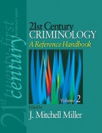 21st Century Criminology: A Reference Handbook