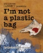 I'm Not a Plastic Bag