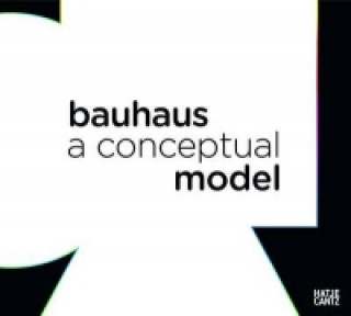 Bauhaus: A Conceptual Model