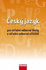Český jazyk pro střední odborné školy a střední odborná učiliště