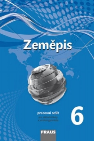 Zeměpis 6 Pracovní sešit