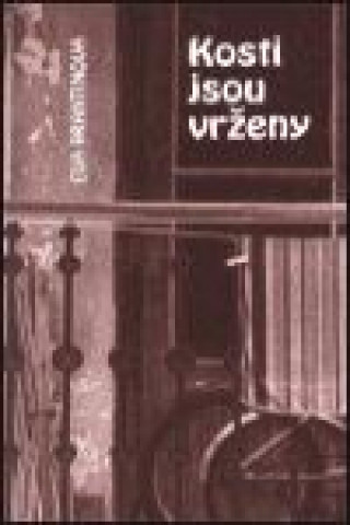 Kosti jsou vrďż˝eny