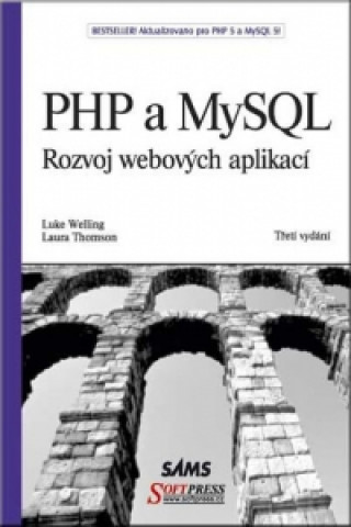 PHP a MySQL.Rozvoj webových aplikací